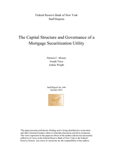 The Capital Structure and Governance of a Mortgage Securitization Utility Staff Reports