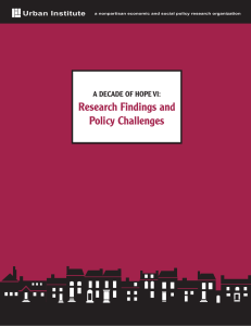 Research Findings and Policy Challenges A DECADE OF HOPE VI: Urban Institute