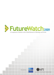 A Comparative Outlook on the Global Business of Meetings and... 1 Presented by: A Comparative Outlook on the Global Business of Meetings