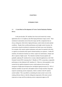 In the past decades, DC machines have been used extensively... applications due to its simplicity and offers high performance torque... CHAPTER 1