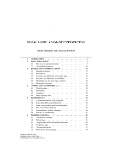 1 MODAL LOGIC: A SEMANTIC PERSPECTIVE Patrick Blackburn and Johan van Benthem