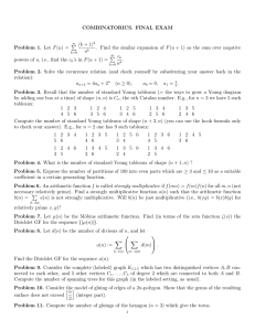 COMBINATORICS. FINAL EXAM (k + 1) P Problem 1. Let F (u) =
