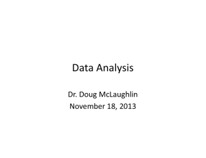 Data Analysis Dr. Doug McLaughlin November 18, 2013
