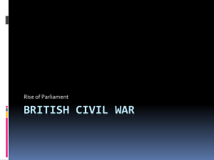 BRITISH CIVIL WAR Rise of Parliament