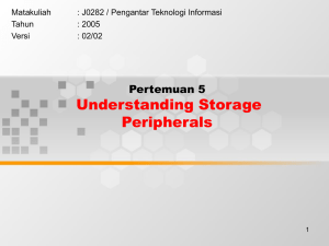 Understanding Storage Peripherals Pertemuan 5 Matakuliah