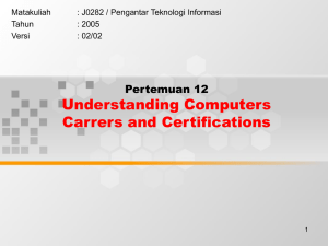 Understanding Computers Carrers and Certifications Pertemuan 12 Matakuliah