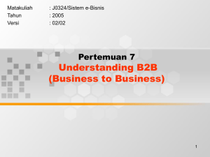 Understanding B2B (Business to Business) Pertemuan 7 Matakuliah