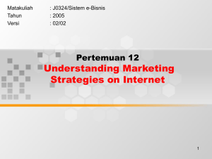 Understanding Marketing Strategies on Internet Pertemuan 12 Matakuliah