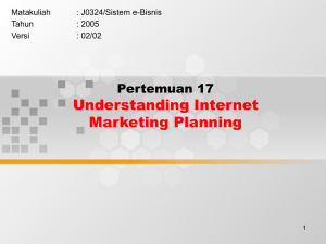 Understanding Internet Marketing Planning Pertemuan 17 Matakuliah
