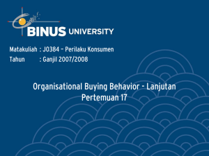 Organisational Buying Behavior - Lanjutan Pertemuan 17 Tahun