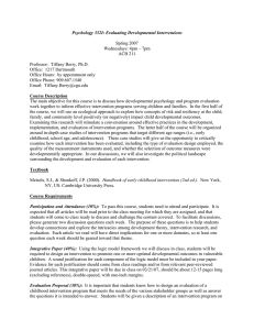 Psychology 352I: Evaluating Developmental Interventions  Spring 2007 Wednesdays: 4pm &ndash; 7pm