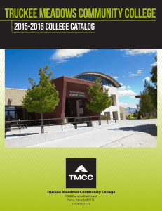 Truckee Meadows Community College 2015-2016 college catalog 7000 Dandini Boulevard Reno, Nevada 89512