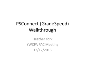 PSConnect (GradeSpeed) Walkthrough Heather York YWCPA PAC Meeting