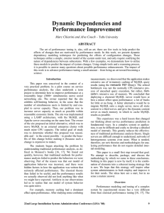 Dynamic Dependencies and Performance Improvement Marc Chiarini and Alva Couch ABSTRACT