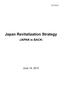 Japan Revitalization Strategy -JAPAN is BACK- June 14, 2013