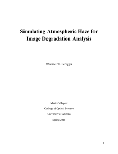 Simulating Atmospheric Haze for Image Degradation Analysis  Michael W. Scruggs