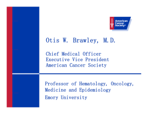 Otis W. Brawley, M.D.