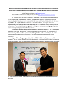 Memorandum of Understanding between the Brandeis Materials Research Science and... Center (MRSEC) and the Robot Research Initiative (RRI), Chonnam National...
