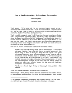 How to Use Partnerships:  An Imaginary Conversation Robert Klitgaard December 2004
