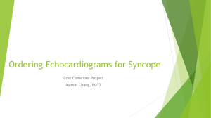 Ordering Echocardiograms for Syncope Cost Conscious Project Marvin Chang, PGY2