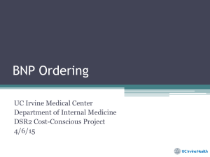 BNP Ordering UC Irvine Medical Center Department of Internal Medicine DSR2 Cost-Conscious Project