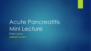 Acute Pancreatitis Mini Lecture F J