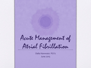 Acute Management of Atrial Fibrillation Dalia Hawwass PGY2 June 2015