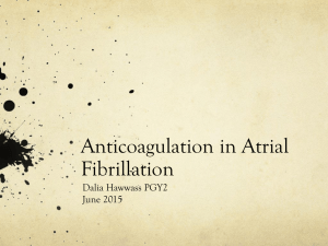 Anticoagulation in Atrial Fibrillation Dalia Hawwass PGY2 June 2015