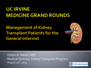 Uttam G. Reddy, MD Medical Director, Kidney Transplant Program August 11 , 2015