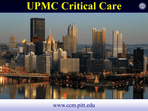 UPMC Critical Care www.ccm.pitt.edu