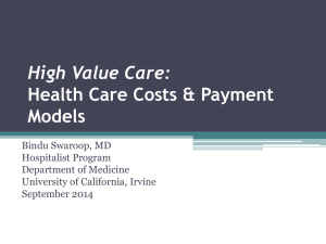 High Value Care: Health Care Costs &amp; Payment Models