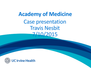 Academy of Medicine Case presentation Travis Nesbit 7/10/2015