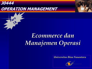Ecommerce dan Manajemen Operasi J0444 OPERATION MANAGEMENT