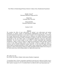 Peer Effects in Disadvantaged Primary Schools: Evidence from a Randomized... Heather Antecol* Claremont McKenna College and IZA