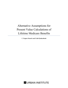 Alternative Assumptions for Present Value Calculations of Lifetime Medicare Benefits