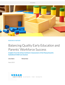 Balancing Quality Early Education and Parents’ Workforce Success