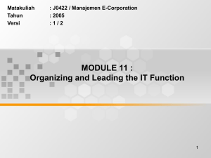 MODULE 11 : Organizing and Leading the IT Function Matakuliah