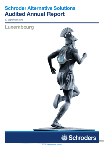 Audited Annual Report Schroder Alternative Solutions Luxembourg 30 September 2015