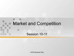 Market and Competition Session 10-11 J0704-Business Plan
