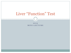 Liver “Function” Test 2 0 1 3