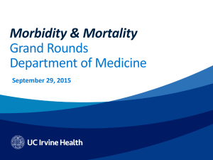 Morbidity &amp; Mortality Grand Rounds Department of Medicine September 29, 2015