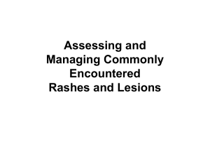 Assessing and Managing Commonly Encountered Rashes and Lesions