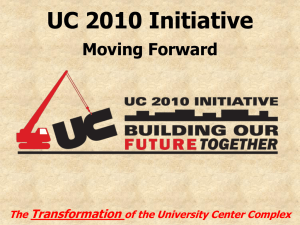 UC 2010 Initiative Moving Forward Transformation The