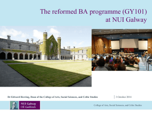 The reformed BA programme (GY101) at NUI Galway |