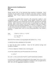 Macroeconomics Qualifying Exam Part 2 May, 2008