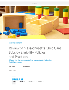 Review of Massachusetts Child Care Subsidy Eligibility Policies and Practices