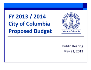 FY 2013 / 2014  City of Columbia Proposed Budget Public Hearing