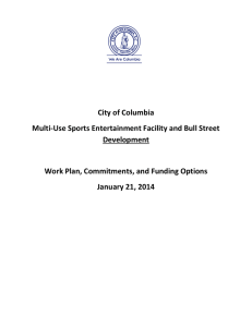 City of Columbia  Multi‐Use Sports Entertainment Facility and Bull Street  Development   