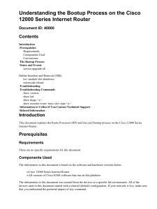 Understanding the Bootup Process on the Cisco 12000 Series Internet Router Contents