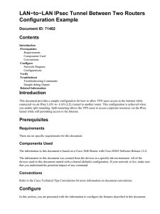 LAN−to−LAN IPsec Tunnel Between Two Routers Configuration Example Contents Document ID: 71462